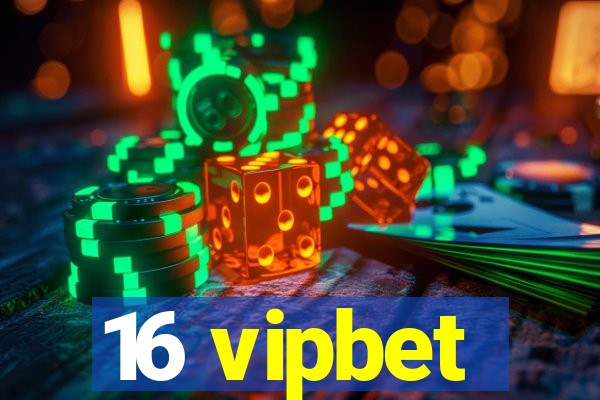 16 vipbet